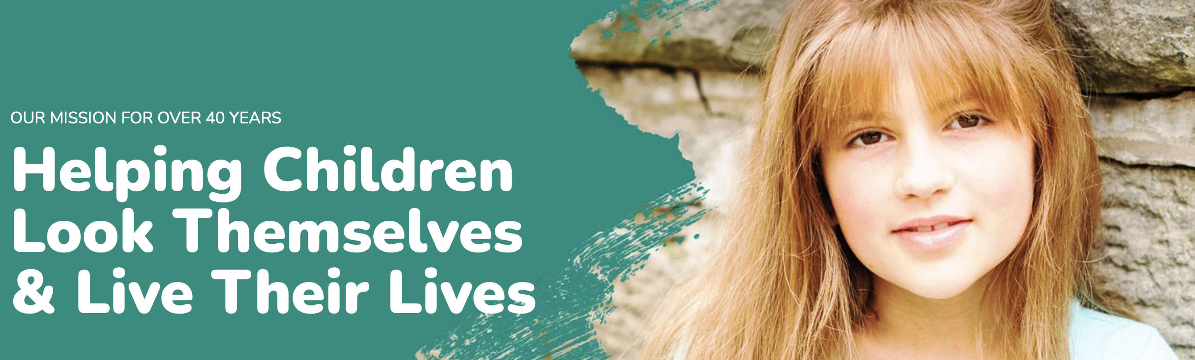 A photo of a girl with long blonde hair and text that reads Helping Children Look themselves and live their lives
